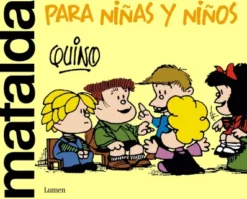 MAFALDA PARA NIÑAS Y NIÑOS [RUSTICA]