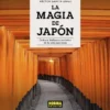MAGIA DE JAPON, LA [RUSTICA]
