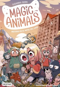 MAGIC ANIMALS Nº06: MISTERIO EN EL HOTEL DEL LAGO [RUSTICA]