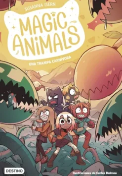 MAGIC ANIMALS Nº08: UNA TRAMPA CARNIVORA [RUSTICA]