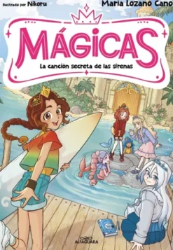 MAGICAS Nº02: LA CANCION SECRETA DE LAS SIRENAS [RUSTICA]