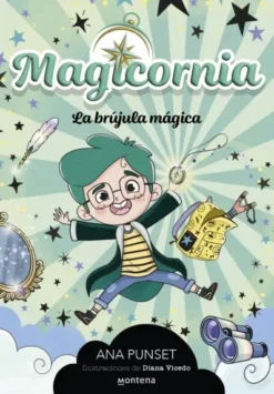 MAGICORNIA Nº01: LA BRUJULA MAGICA [RUSTICA]