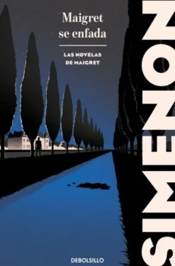 MAIGRET SE ENFADA (LAS NOVELAS DE MAIGRET) [BOLSILLO]