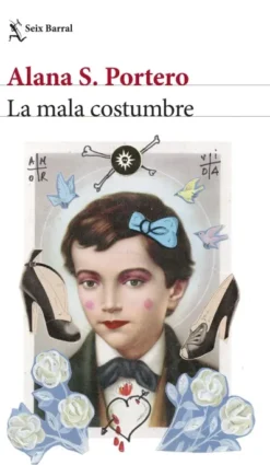 MALA COSTUMBRE, LA [RUSTICA]