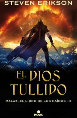 MALAZ EL LIBRO DE LOS CAIDOS VOL.10: EL DIOS TULLIDO [CARTONE]