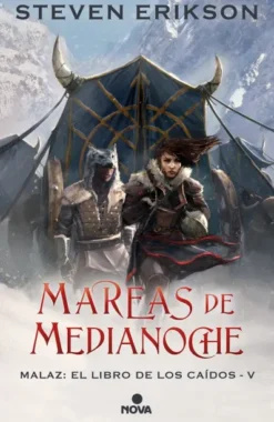 MALAZ EL LIBRO DE LOS CAIDOS VOL.05: MAREAS DE MEDIANOCHE [CARTONE]