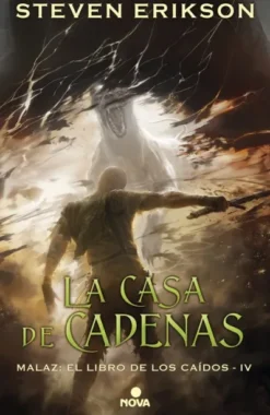 MALAZ EL LIBRO DE LOS CAIDOS VOL.04: LA CASA DE CADENAS [CARTONE]