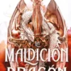 MALDICION DEL DRAGON, LA [RUSTICA]