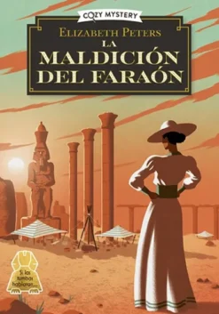 MALDICION DEL FARAON, LA (AMELIA PEABODY 2) (COZY MYSTERY) [RUSTICA]