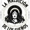 MALDICION DE LOS SUEÑOS, LA [RUSTICA]