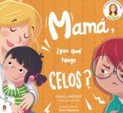 MAMA ¿POR QUE TENGO CELOS? [CARTONE]