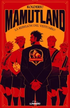 MAMUTLAND Nº01: LA REBELION DEL VESTUARIO [RUSTICA]