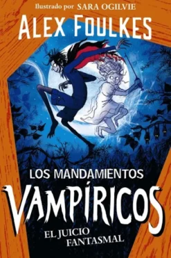 MANDAMIENTOS VAMPIRICOS, LOS Nº 2: EL JUICIO FANTASMAL [CARTONE]