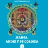 MANGA ANIME Y PSICOLOGIA [CARTONE]