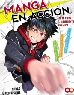 MANGA EN ACCION: ASI SE PINTA EL MOVIMIENTO DINAMICO [RUSTICA]