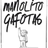MANOLITO GAFOTAS Nº01: MANOLITO GAFOTAS [RUSTICA]