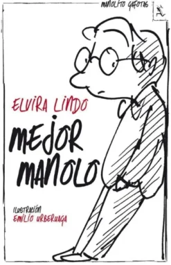MANOLITO GAFOTAS Nº08: MEJOR MANOLO [RUSTICA]