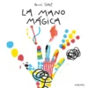 MANO MAGICA, LA [CARTONE]