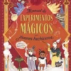 MANUAL DE EXPERIMENTOS MAGICOS PARA JOVENES HECHICEROS [CARTONE]