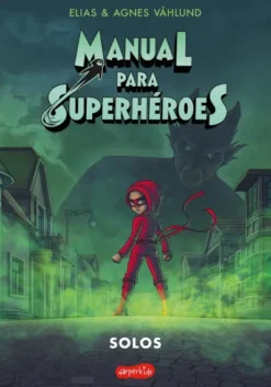 MANUAL PARA SUPERHEROES: SOLOS [RUSTICA]
