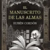 MANUSCRITO DE LAS ALMAS, EL [RUSTICA]