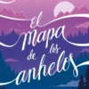 MAPA DE LOS ANHELOS, EL [RUSTICA]