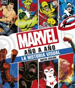 MARVEL AÑO A AÑO: LA HISTORIA VISUAL (EDICION 2022) [CARTONE]