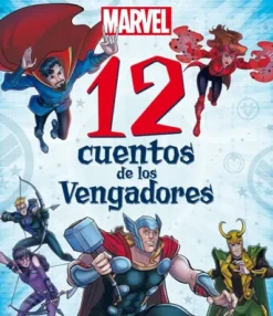 MARVEL: 12 CUENTOS DE LOS VENGADORES [RUSTICA]