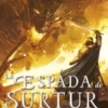 MARVEL LEYENDAS DE ASGARD: LA ESPADA DE SURTUR (NOVELA) [RUSTICA]