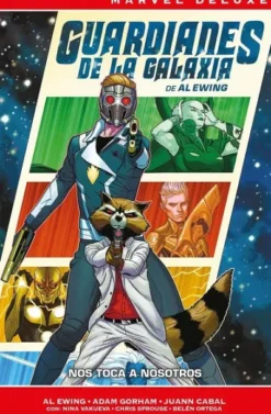 MARVEL NOW! DELUXE: GUARDIANES DE LA GALAXIA DE AL EWING VOL.01, NOS TOCA A NOSOTROS [CARTONE]