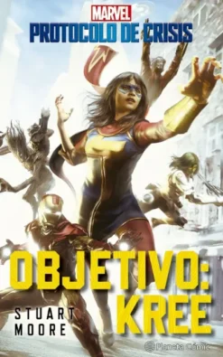 MARVEL: PROTOCOLO DE CRISIS VOLUMEN 1 OBJETIVO KREE (NOVELA) [RUSTICA]