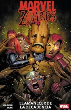 MARVEL ZOMBIES: EL AMANECER DE LA DECADENCIA [RUSTICA]