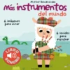 MAS INSTRUMENTOS DEL MUNDO (LIBRO SONORO) [CARTONE]