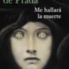 ME HALLARA LA MUERTE [CARTONE]