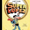MEJOR DE SUPERLOPEZ, LO [CARTONE]