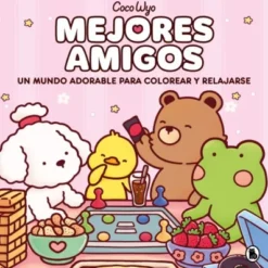 MEJORES AMIGOS (UN MUNDO ADORABLE PARA COLOREAR Y RELAJARSE) [RUSTICA]