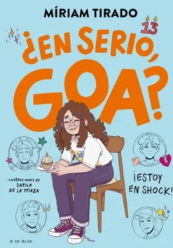ME LLAMO GOA Nº07: ¿EN SERIO GOA? [CARTONE]