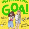 ME LLAMO GOA Nº11: NO PUEDO MAS, GOA [CARTONE]