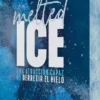 MELTED ICE (ED. CON CANTOS PINTADOS) [RUSTICA]