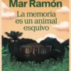 MEMORIA ES UN ANIMAL ESQUIVO, LA [RUSTICA]