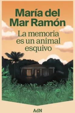 MEMORIA ES UN ANIMAL ESQUIVO, LA [RUSTICA]