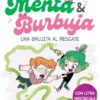 MENTA Y BURBUJA Nº4: UNA BRUJITA AL RESCATE [CARTONE]