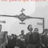 ME PIDEN QUE REGRESE [BOLSILLO]