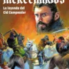 MERCENARIOS: LA LEYENDA DEL CID CAMPEADOR [RUSTICA]