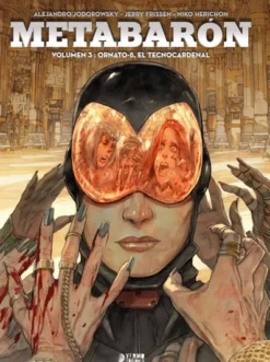 METABARON VOL.03: ORNATO-8 EL TECNOCARDENAL [CARTONE]