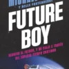 MICHAEL J FOX: FUTURE BOY [CARTONE]