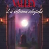MIDNIGHTS VALLEY. LA ULTIMA ELEGIDA [RUSTICA]