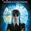 MIERCOLES (NOVELIZACION DE LA PRIMERA TEMPORADA) [RUSTICA]