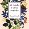 MI FAMILIA Y OTROS ANIMALES [CARTONE]