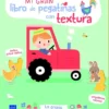 MI GRAN LIBRO DE PEGATINAS CON TEXTURA: LA GRANJA [CARTONE]
